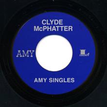 Clyde Mcphatter: Amy Singles