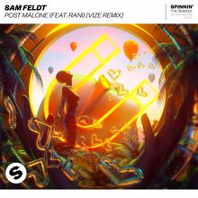 Sam Feldt: Post Malone (feat. RANI) (VIZE Remix)