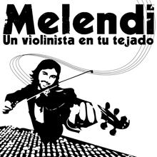 Melendi: Un Violinista En Tu Tejado
