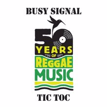 Busy Signal: Tic Toc