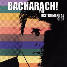Burt Bacharach: Bacharach! The Instrumental Side