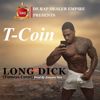 T-Coin: Long Dick