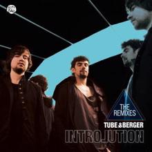 Tube & Berger: Introlution Remixed