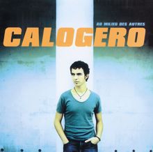 Calogero: Au Milieu Des Autres