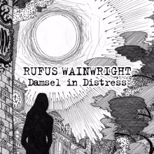 Rufus Wainwright: Damsel In Distress