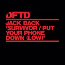 Jack Back: Put Your Phone Down (Low) (Extended Mix)
