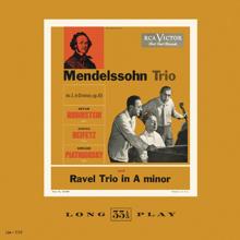 Jascha Heifetz: Ravel: Trio in A Minor - Mendelssohn: Trio No. 1 in D Minor, Op. 49