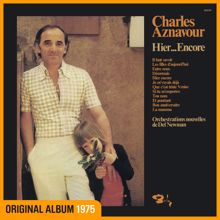 Charles Aznavour: Hier... Encore (Nouvelles orchestrations) (Hier... EncoreNouvelles orchestrations)