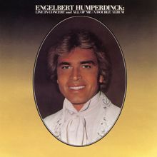 Engelbert Humperdinck: Don't Touch That Dial (Live)