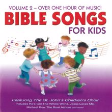 St. John's Children's Choir: Bible Songs for Kids, Vol. 2