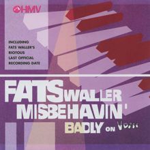 Fats Waller & His Buddies: It's A Sin to Tell A Lie