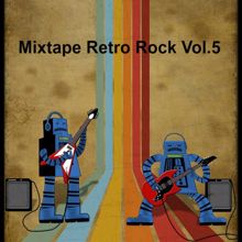 Various Artists: Mixtape Retro Rock, Vol. 5