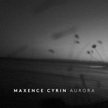 Maxence Cyrin: Aurora