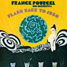 Franck Pourcel: Flash Back to 1930 (Remasterisé en 2018)