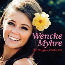 Wencke Myhre: Die Singles 1970-1976