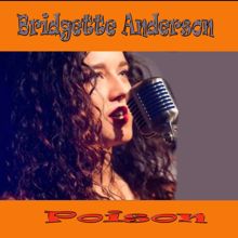 Bridgette Anderson : Poison