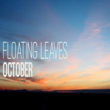 October: Floating Leaves (2020 Remaster)