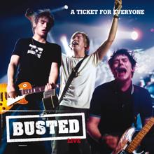 Busted: A Ticket For Everyone: Busted Live