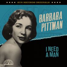 Barbara Pittman: Sun Records Originals: I Need A Man