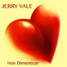 Jerry Vale: Non Dimenticar