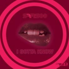 Sfrisoo: I Gotta Know (Extended Mix)
