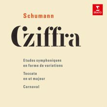 Georges Cziffra: Schumann: Études symphoniques, Toccata & Carnaval