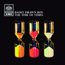 Badly Drawn Boy: The Time Of Times