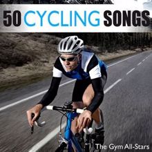 The Gym All-Stars: 50 Cycling Songs (RPM)