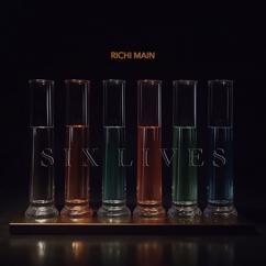 Richi Main: Six Lives
