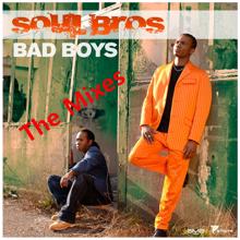Soul Bros: Bad Boys