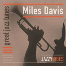 Miles Davis: Great Jazz Tunes