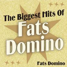 Fats Domino: The Biggest Hits Of Fats Domino