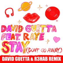David Guetta: Stay (Don't Go Away) [feat. Raye] (David Guetta & R3HAB Remix)