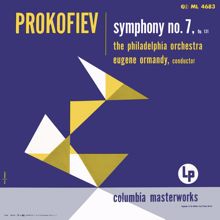 Eugene Ormandy: Prokofiev: Symphony No. 7 in C-Sharp Minor, Op. 131 (Remastered)