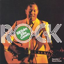 Bill Haley & His Comets: R-O-C-K