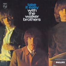 The Walker Brothers: Take It Easy With The Walker Brothers (Deluxe Edition) (Take It Easy With The Walker BrothersDeluxe Edition)