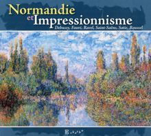 Various Artists: Normandie et Impressionisme