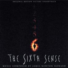 James Newton Howard: The Sixth Sense (Original Motion Picture Soundtrack)