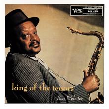 Ben Webster: King Of The Tenors