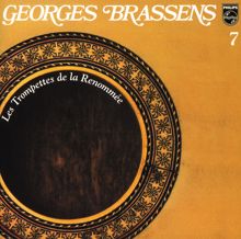 Georges Brassens: Les Trompettes De La Renommée-Volume 7