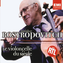 Mstislav Rostropovich: Rostropovich - Le Violoncello du siècle