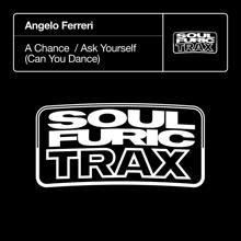 Angelo Ferreri: Ask Yourself (Can You Dance)