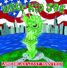 Ugly Kid Joe: America's Least Wanted