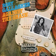 Rory Gallagher: Against The Grain (Remastered 2017) (Against The GrainRemastered 2017)