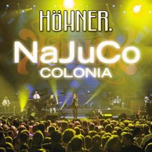 Höhner: NaJuCo Colonia