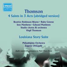 Eugene Ormandy: Thomson: 4 Saints in 3 Acts - Louisiana Story Suite