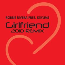 Robbie Rivera pres. Keylime: Girlfriend