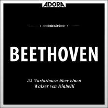 Alfred Brendel: Beethoven: Variationen über einen Walzer von Anton Diabelli