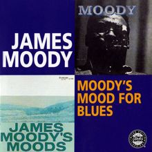 James Moody: Moody's Mood For Blues