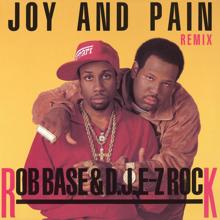 Rob Base & DJ EZ Rock: Joy and Pain